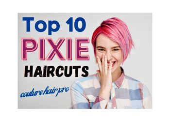 10 Best Pixie Haircuts in 2023 – Couture Hair Pro